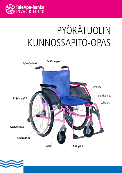 Pyörätuolin kunnossapito -opas