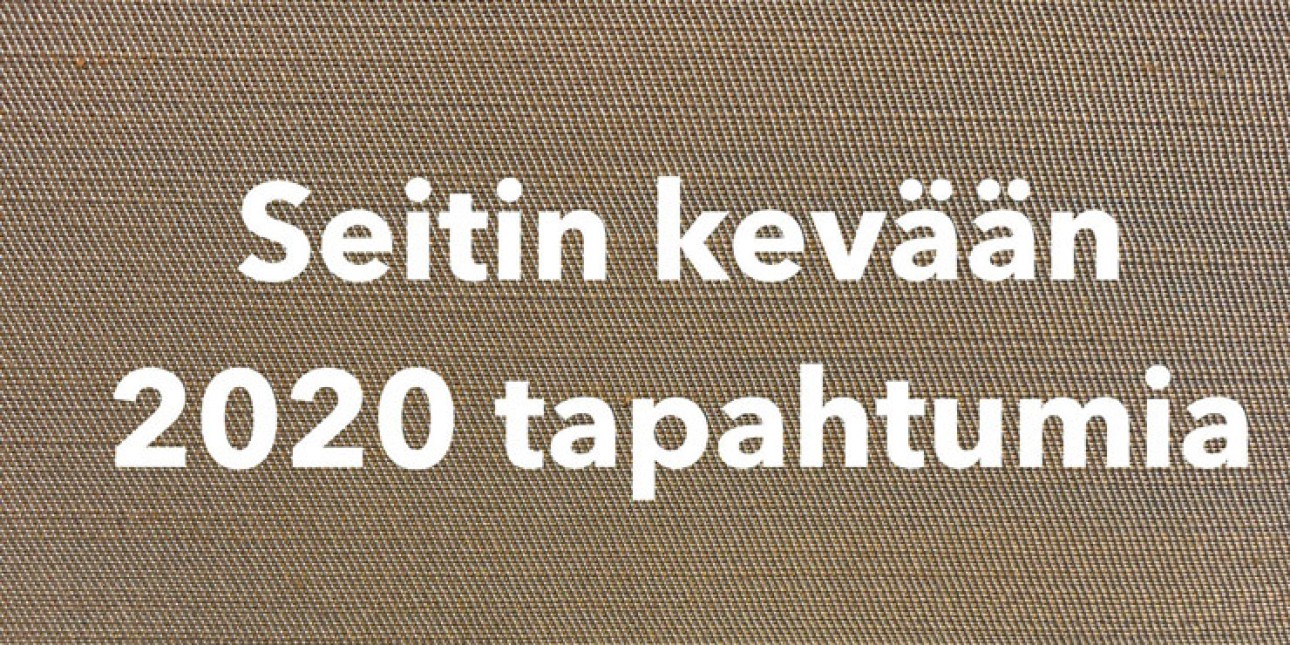 Seitin kevään 2020 tapahtumia -teksti beigellä pohjalla.