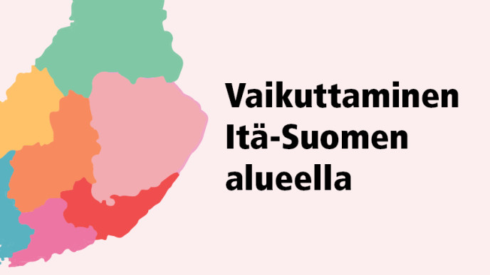 Vaikuttaminen Itä-Suomen alueella liftup